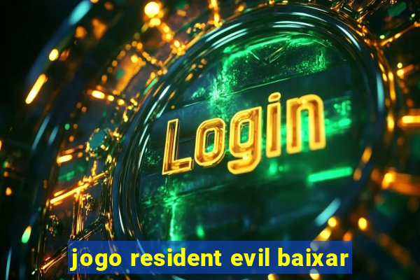 jogo resident evil baixar